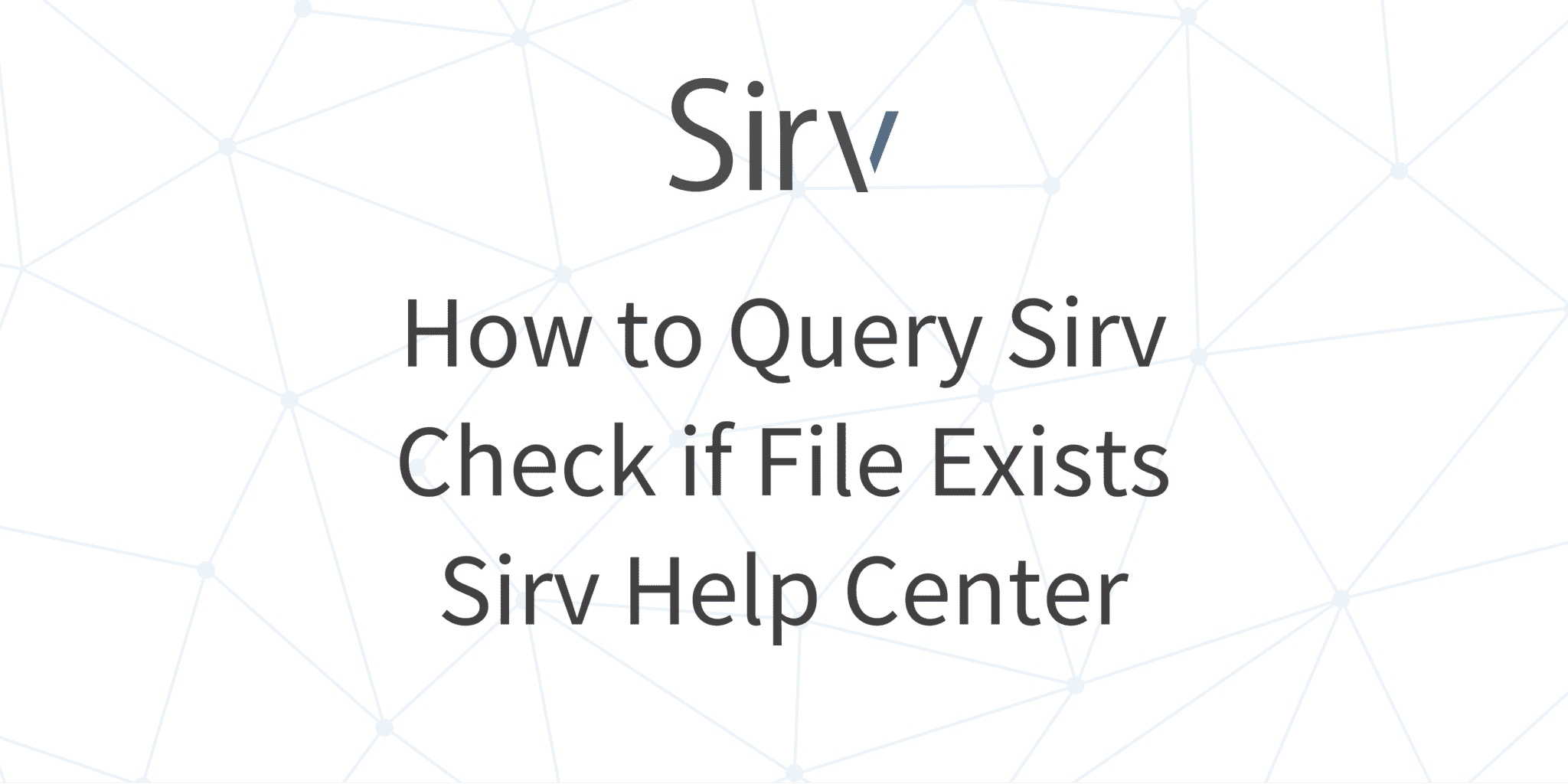 How To Query Sirv Check If File Exists Sirv Help Center